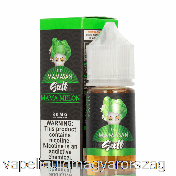 Mama Dinnye - A Mamasan Só - 30ml 50mg Vape Folyadék